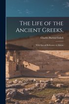 The Life of the Ancient Greeks,
