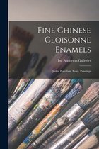 Fine Chinese Cloisonne Enamels