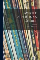 Myrtle Albertina's Secret