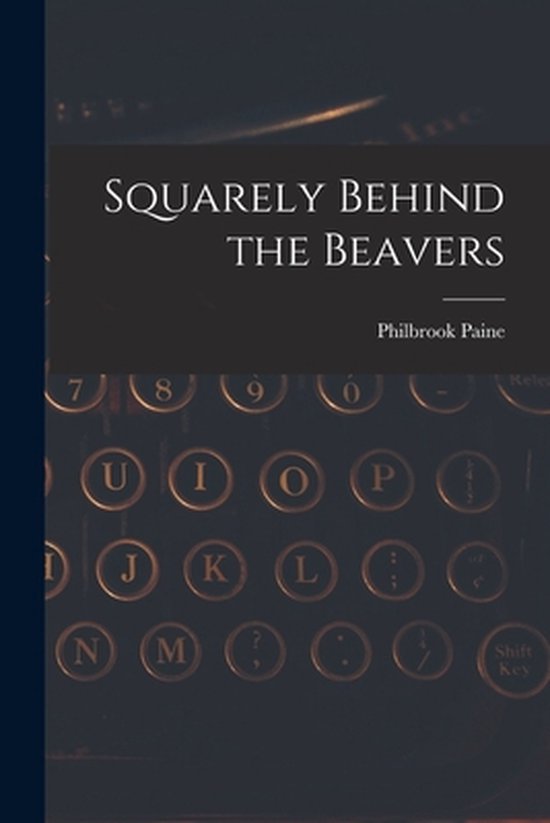 Squarely Behind the Beavers - cover