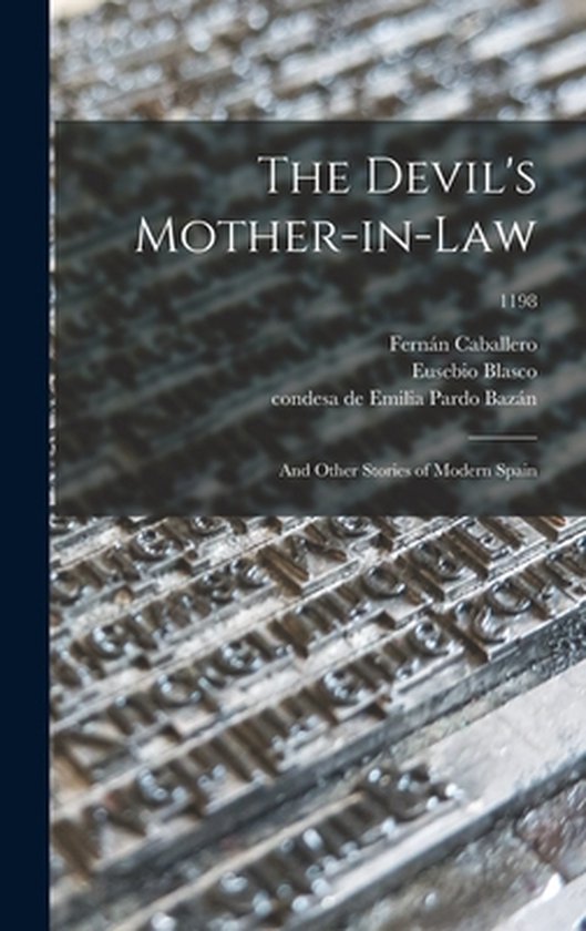 The Devil's Mother-in-law; and Other Stories of Modern Spain ... - cover