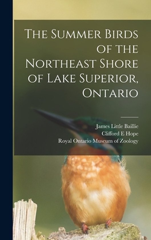The Summer Birds of the Northeast Shore of Lake Superior, On ... - cover