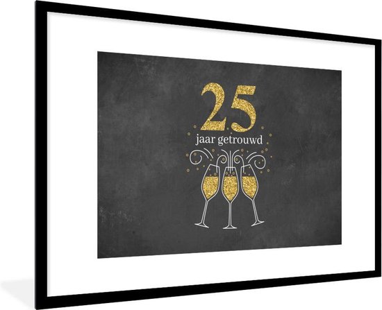 Fotolijst incl. Poster - Huwelijk - Spreuken - 25 jaar getrouwd