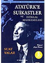 Atatürk'e Suikastlar ve İstiklal Mahkemeleri