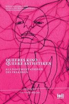 Cultural Inquiry- Queeres Kino / Queere Ästhetiken als Dokumentationen des Prekären
