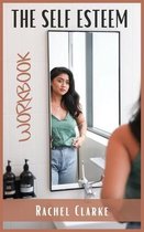 The Self Esteem Workbook