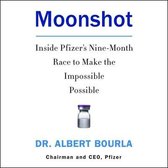 Moonshot: Inside Pfizer's Nine-Month Race to Make the Impossible Possible