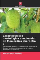 Caracterização morfológica e molecular de Momordica charantia L