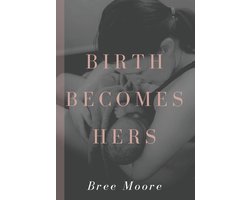 Birth Becomes Hers