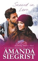 Holiday Romance Novel- Snowed in Love