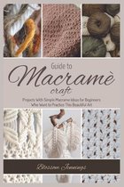 Guide to Macramé Craft