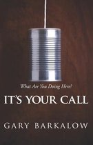 It's Your Call