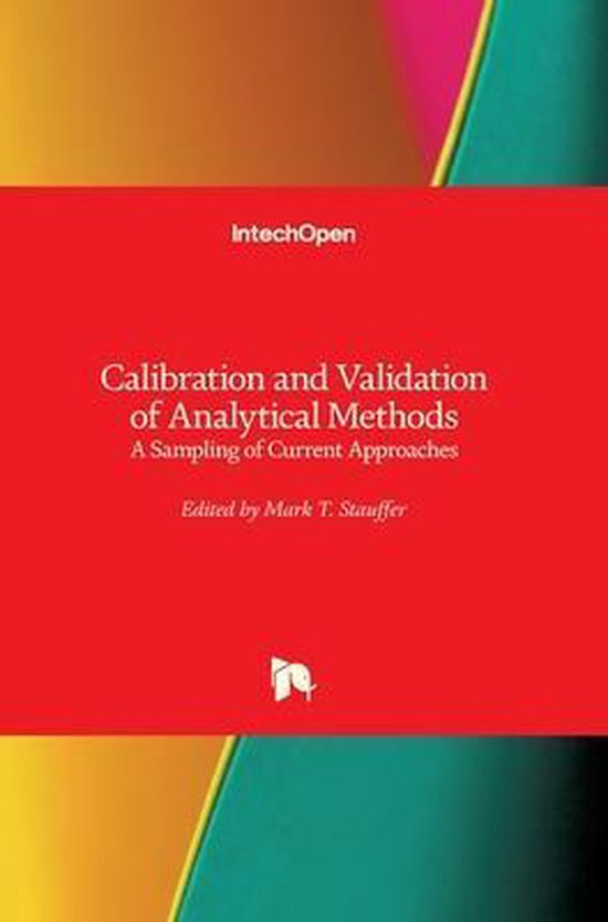 Calibration and Validation of Analytical Methods 9781789230840