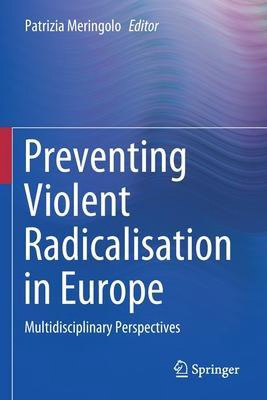 Preventing Violent Radicalisation in Europe - cover