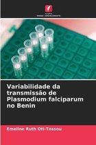 Variabilidade da transmissão de Plasmodium falciparum no Benin