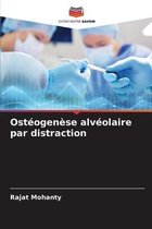 Ostéogenèse alvéolaire par distraction