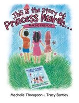 This Is the Story Of: Princess Naarah...