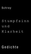 Stumpfsinn und Klarheit