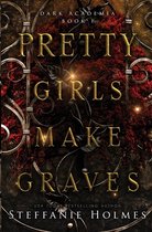 Dark Academia- Pretty Girls Make Graves