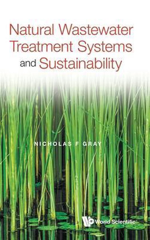 Natural Wastewater Treatment Systems And Sustainability 9781800610835