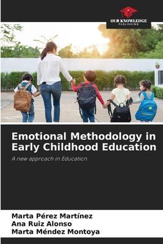 Emotional Methodology in Early Childhood Education 9786204128863