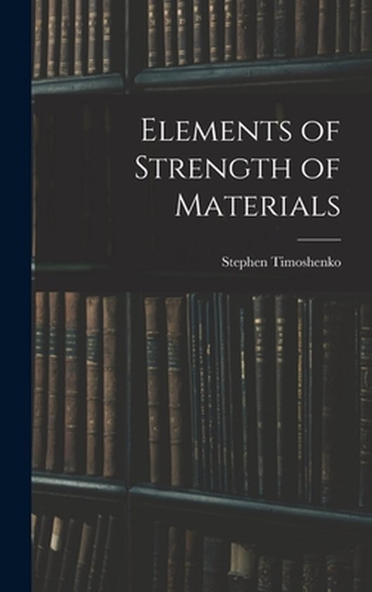 Elements of Strength of Materials 9781014098023 Stephen 18781972