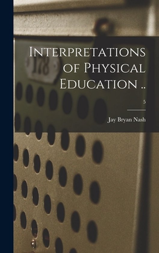 Interpretations of Physical Education ..; 5 - cover