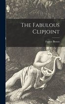 The Fabulous Clipjoint