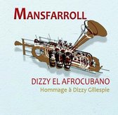 Mansfarroll - Dizzy El Afrocubano (CD)