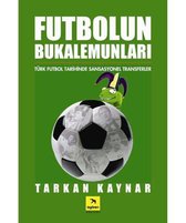 Futbolun Bukelamunlari; Türk Futbol Tarihinde Sansasyonel Transferler