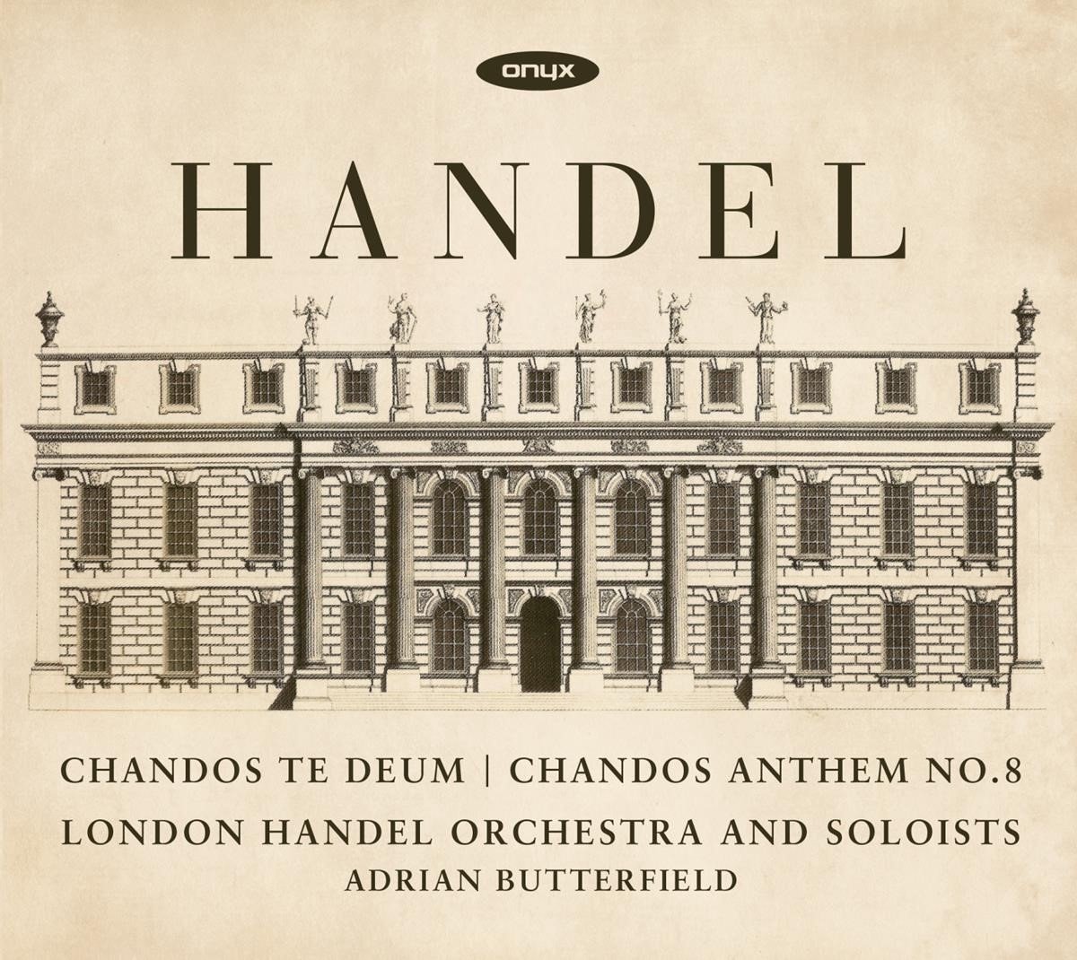 London Handel Orchestra And Soloists, Adrian Butterfield - Händel: Chandos Te Deum | Chandos Anthem No. 8 (CD)