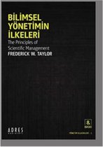 Bilimsel Yönetimin İlkeleri