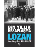 Bin Yıllık Hesaplaşma Lozan