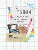 STEAM Challenge Tasks for the Elementary Classroom