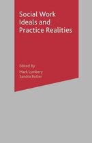 Social Work Ideals and Practice Realities