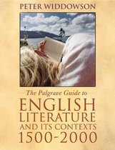 The Palgrave Guide to English Literature and Its Contexts