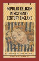 Popular Religion in Sixteenth Century England