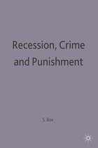 Recession Crime and Punishment