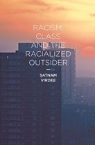 Racism Class & The Racialized Outsider