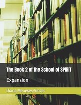 The Book 2 of the School of SPIRIT