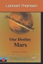 Mars -Our Destiny- Mars -Our Destiny - New Weapon Discovered