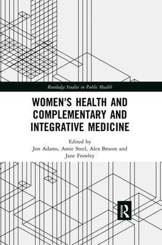 Routledge Studies in Public Health Women's Health and Complementary