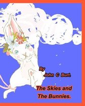The Skies and The Bunnies.