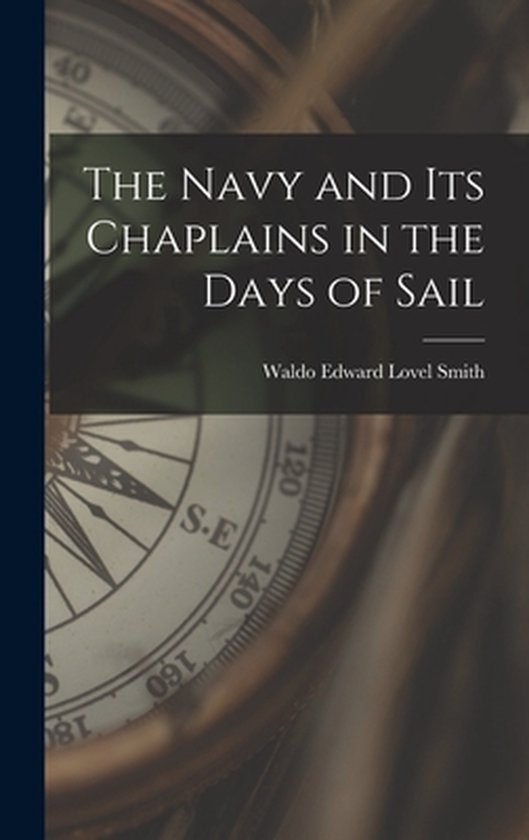 The Navy and Its Chaplains in the Days of Sail - cover