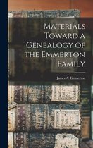 Materials Toward a Genealogy of the Emmerton Family