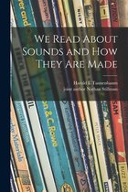 We Read About Sounds and How They Are Made