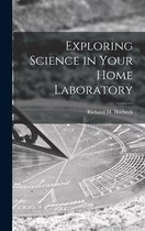 Exploring Science in Your Home Laboratory