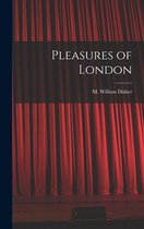 Pleasures of London