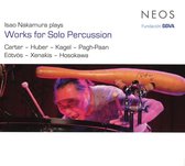 Isao Nakamura Plays Works For Solo Percussion