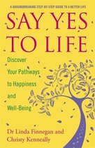 Say Yes To Life